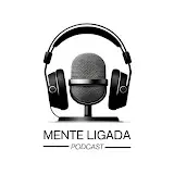 Mente Ligada Podcast