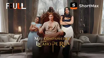 Meu Companheiro é um Lícano de Rua | Novelinhas - Ver dramas e séries